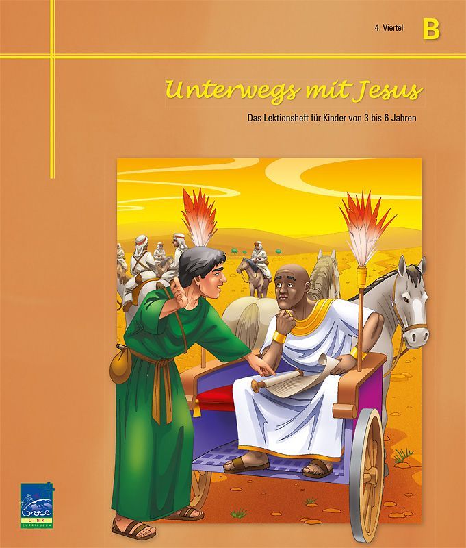 Lektion "Unterwegs mit Jesus", Zyklus B, 4. Viertel, Teilnehmer