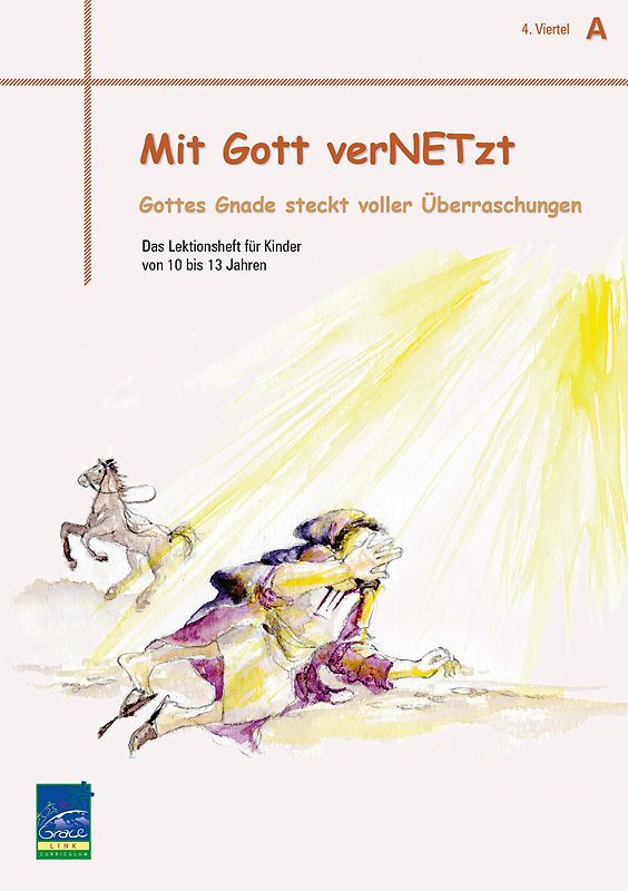 Lektion "Mit Gott verNETzt", Zyklus A, 4. Viertel, Teilnehmer