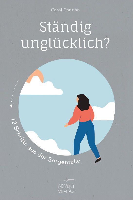 Advent-Verlag GmbH-Ständig unglücklich?_2422222_