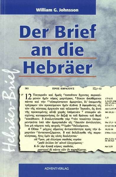 Advent-Verlag GmbH-Der Brief an die Hebräer_2420739_1 Advent-Verlag GmbH-Der Brief an die Hebräer_2420739_