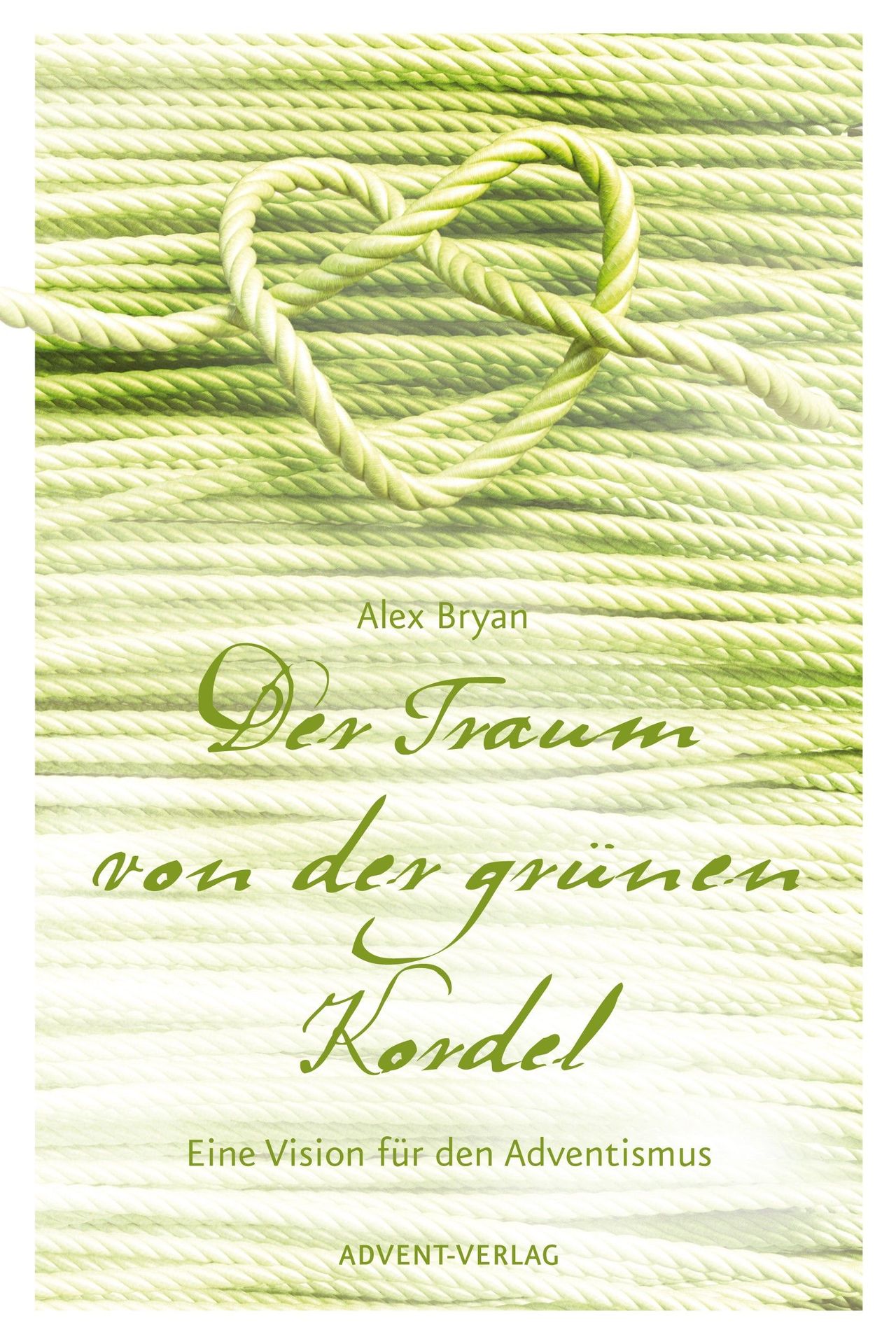 Advent-Verlag GmbH-Der Traum von der grünen Kordel_2420083_
