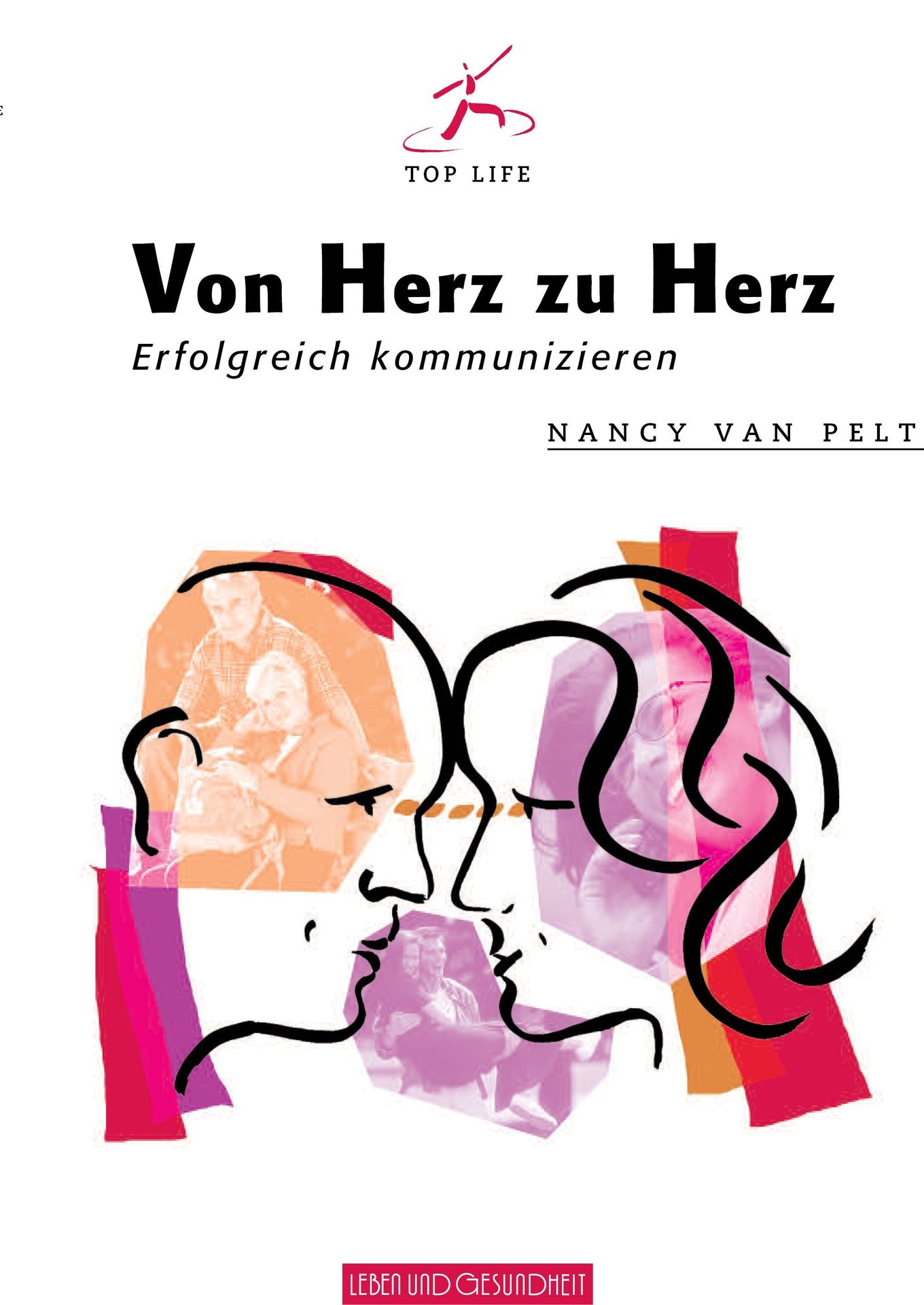 Advent-Verlag Schweiz-Von Herz zu Herz - Erfolgreich kommunizieren_2410373_2 Advent-Verlag Schweiz-Von Herz zu Herz - Erfolgreich kommunizieren_2410373_
