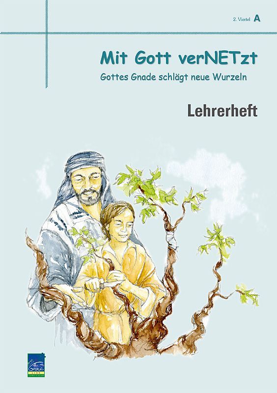 Top Life Center - Wegweiser Verlag-Lektion Mit Gott vernetzt, Zyklus A, 2. Viertel, Lehrer_1431658_