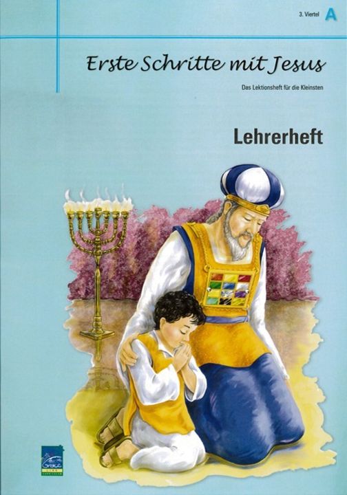 Lektion "Erste Schritte mit Jesus", Zyklus A, 3. Viertel, Lehrer