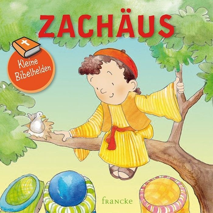 Francke -Kleine Bibelhelden: Zachäus_2941827_