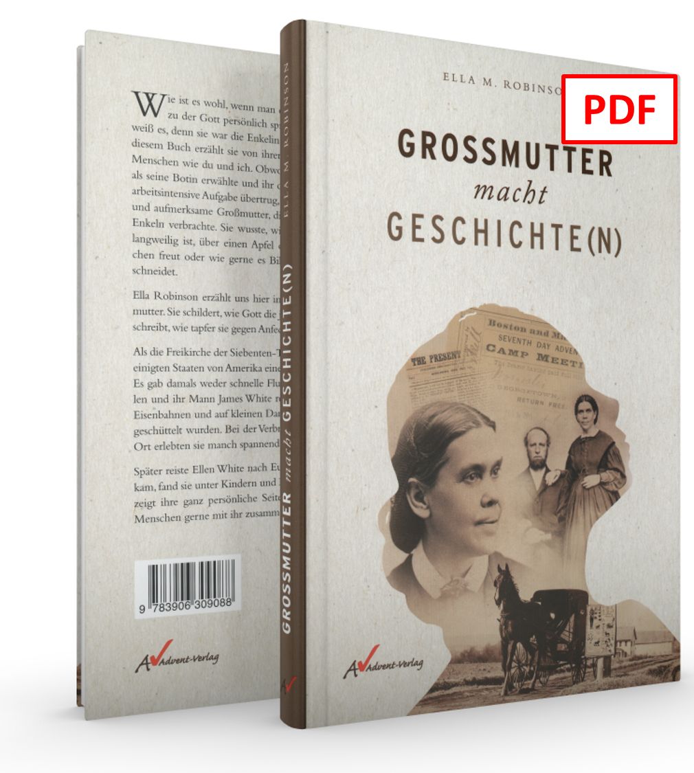 Advent-Verlag Schweiz-Grossmutter macht Geschichte(n) - digitale Version (PDF)_3413001_1 Advent-Verlag Schweiz-Grossmutter macht Geschichte(n) - digitale Version (PDF) 3413001_1