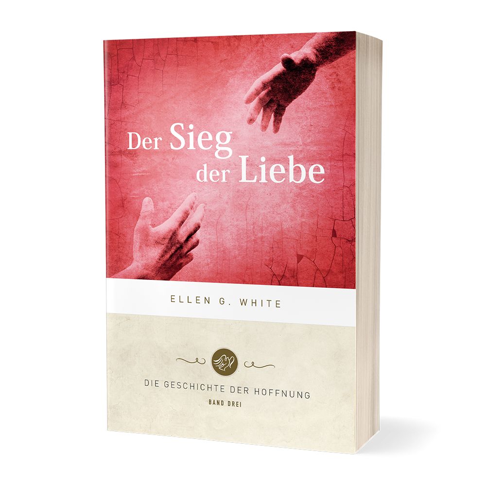 Advent-Verlag Schweiz-Der Sieg der Liebe, Textausgabe_2410828_1 Advent-Verlag Schweiz-Der Sieg der Liebe, Textausgabe_2410828_