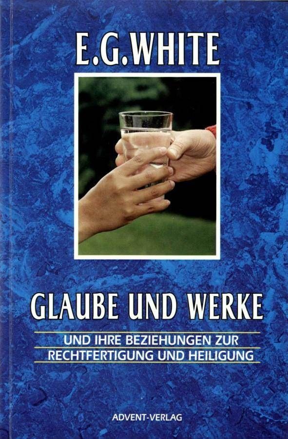 Advent-Verlag GmbH-Glaube und Werke_2420150_1 Advent-Verlag GmbH-Glaube und Werke_2420150_