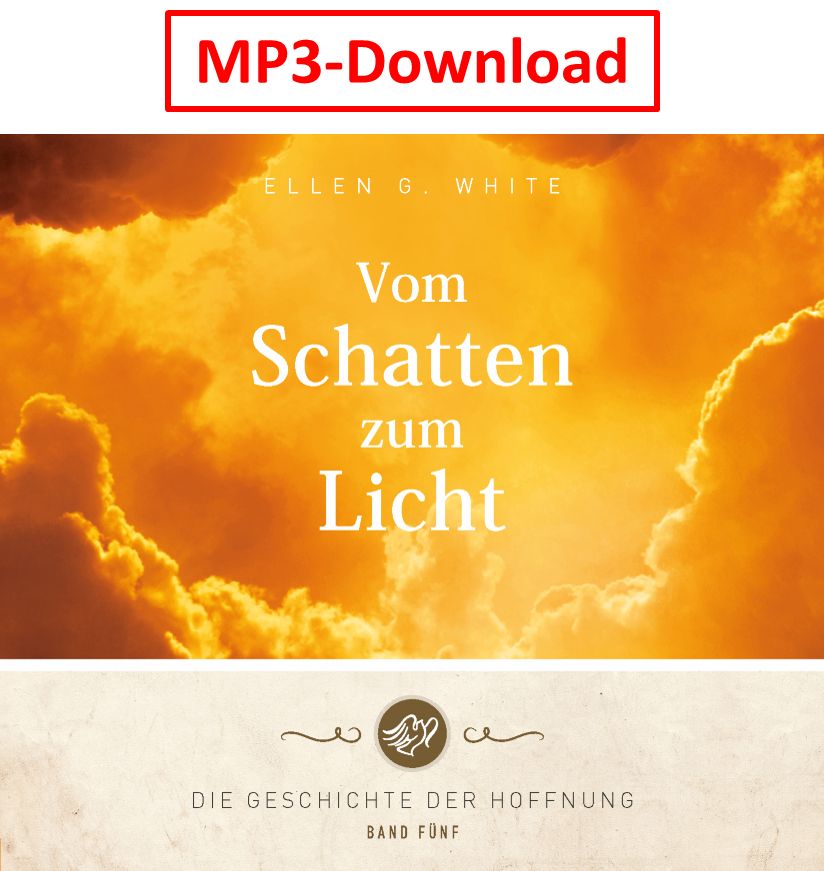 Advent-Verlag Schweiz-HB: Vom Schatten zum Licht - digitale Version (MP3-Download)_2413013_