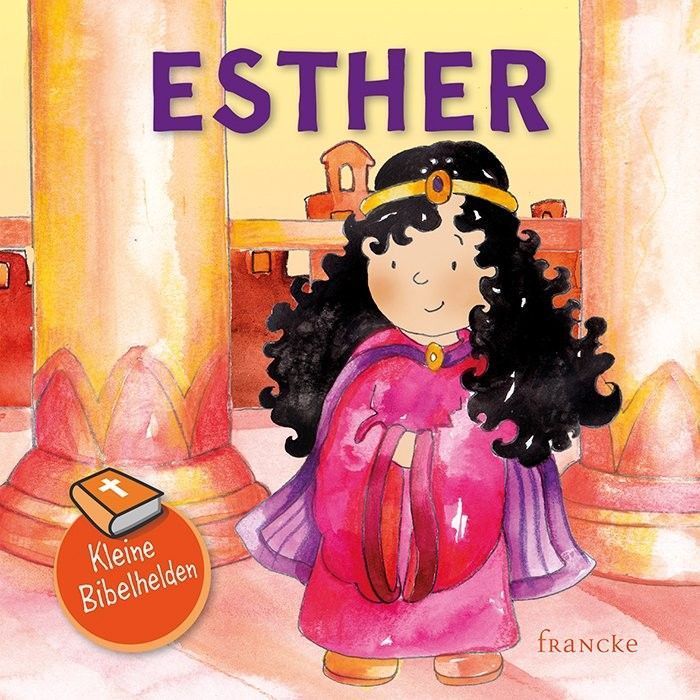 Francke -Kleine Bibelhelden: Esther_2941829_