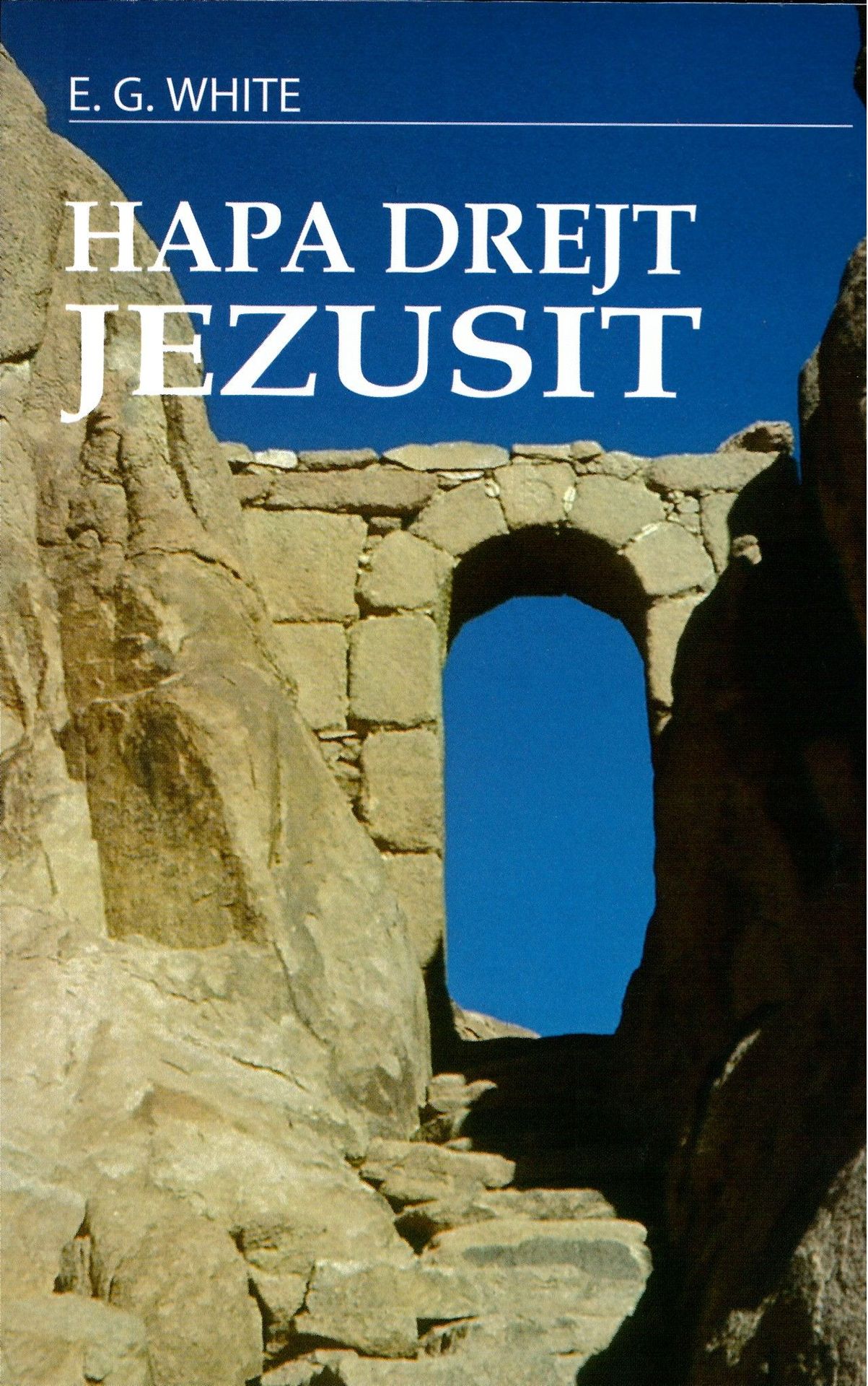Kisha Adventiste na Shqiperi-Der rettende Weg, Albanisch (Hapa Drejt Jezusit)_2520815_1 Kisha Adventiste na Shqiperi-Der rettende Weg, Albanisch (Hapa Drejt Jezusit)_2520815_
