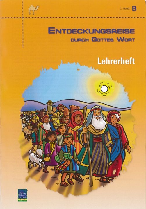 Top Life Center - Wegweiser Verlag-Lektion Entdeckungsreise durch Gottes Wort, Zyklus B, 1. Viertel, Lehrer_1431579_