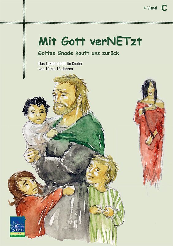Lektion "Mit Gott verNETzt", Zyklus C, 4. Viertel, Teilnehmer