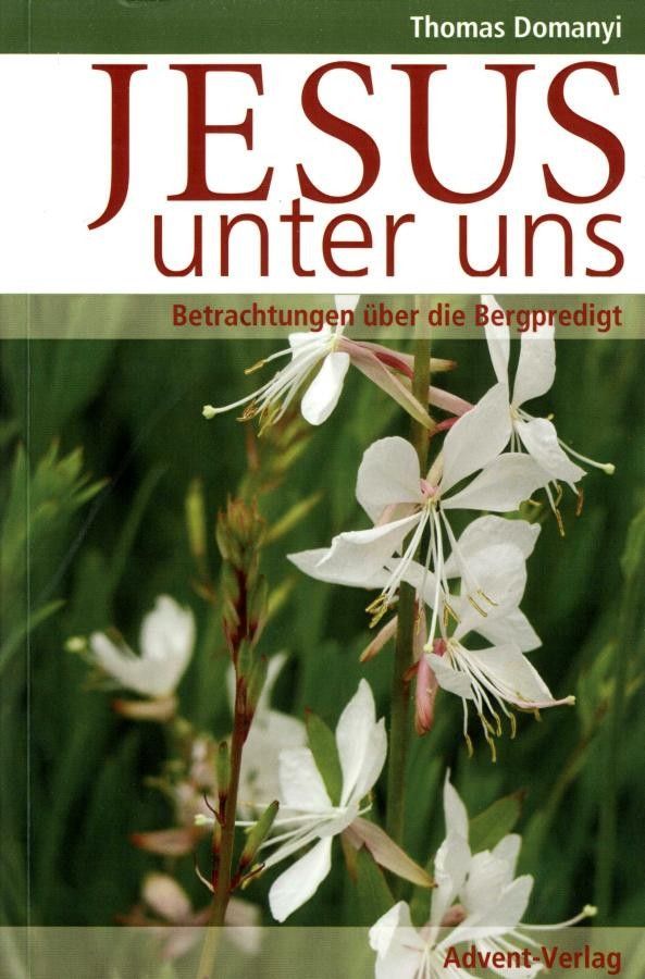 Advent-Verlag Schweiz-Jesus unter uns_2410207_1 Advent-Verlag Schweiz-Jesus unter uns_2410207_
