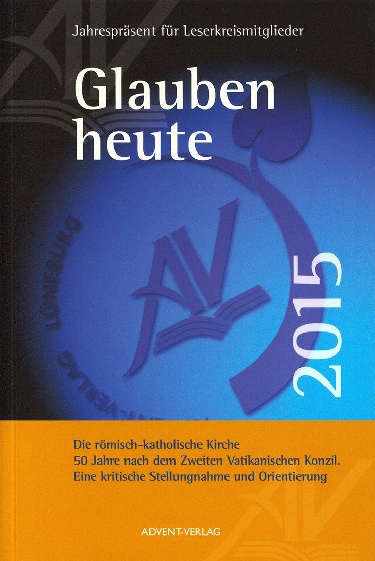 Advent-Verlag GmbH-Glauben heute 2015_2420151_1 Advent-Verlag GmbH-Glauben heute 2015_2420151_