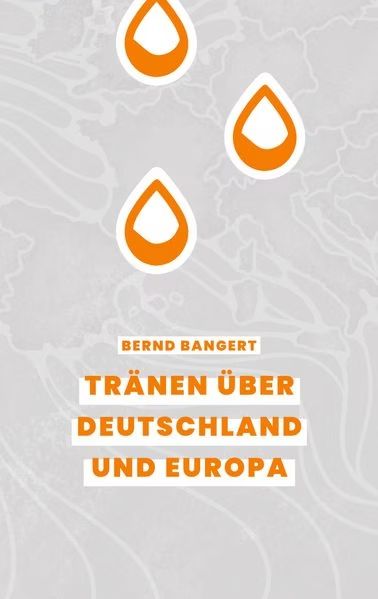 Books on Demand GmbH-Tränen über Deutschland und Europa_2443085_1 Books on Demand GmbH-Tränen über Deutschland und Europa_2443085_