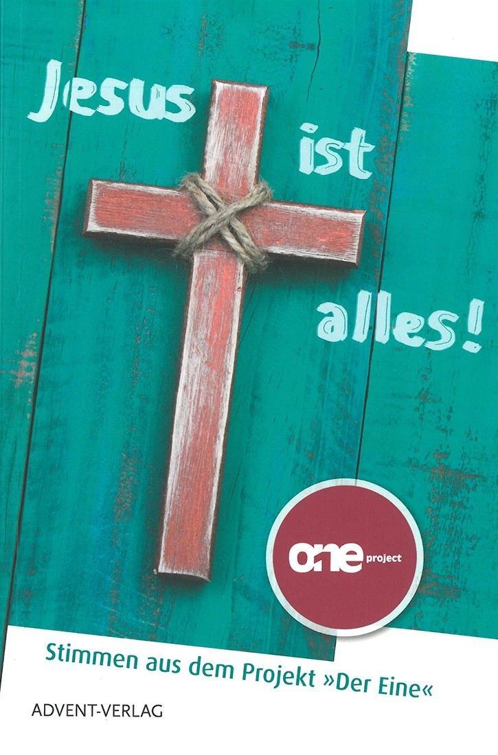Advent-Verlag GmbH-Jesus ist alles_2420206_1 Advent-Verlag GmbH-Jesus ist alles_2420206_