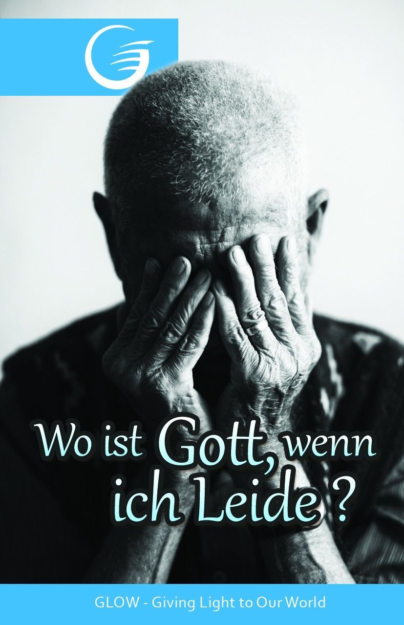 GLOW e.V.-GLOW-Flyer: Wo ist Gott, wenn ich leide?_4710892_