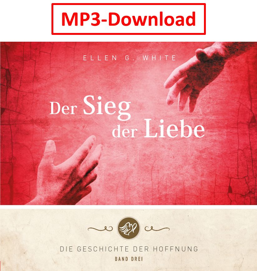Advent-Verlag Schweiz-HB: Der Sieg der Liebe - digitale Version (MP3-Download)_2413012_