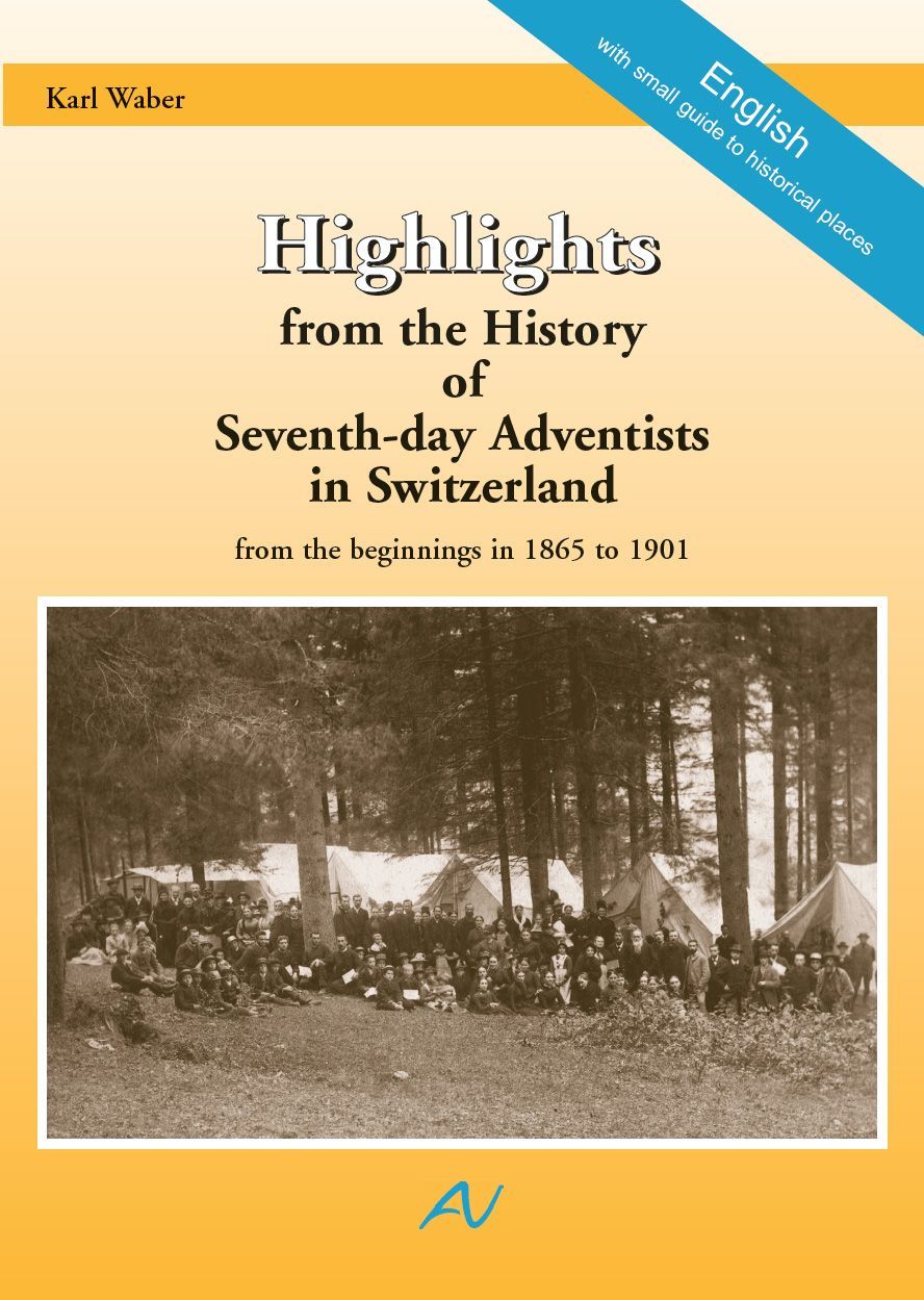 Highlights from the History of Seventh-day Adventists in Switzerland