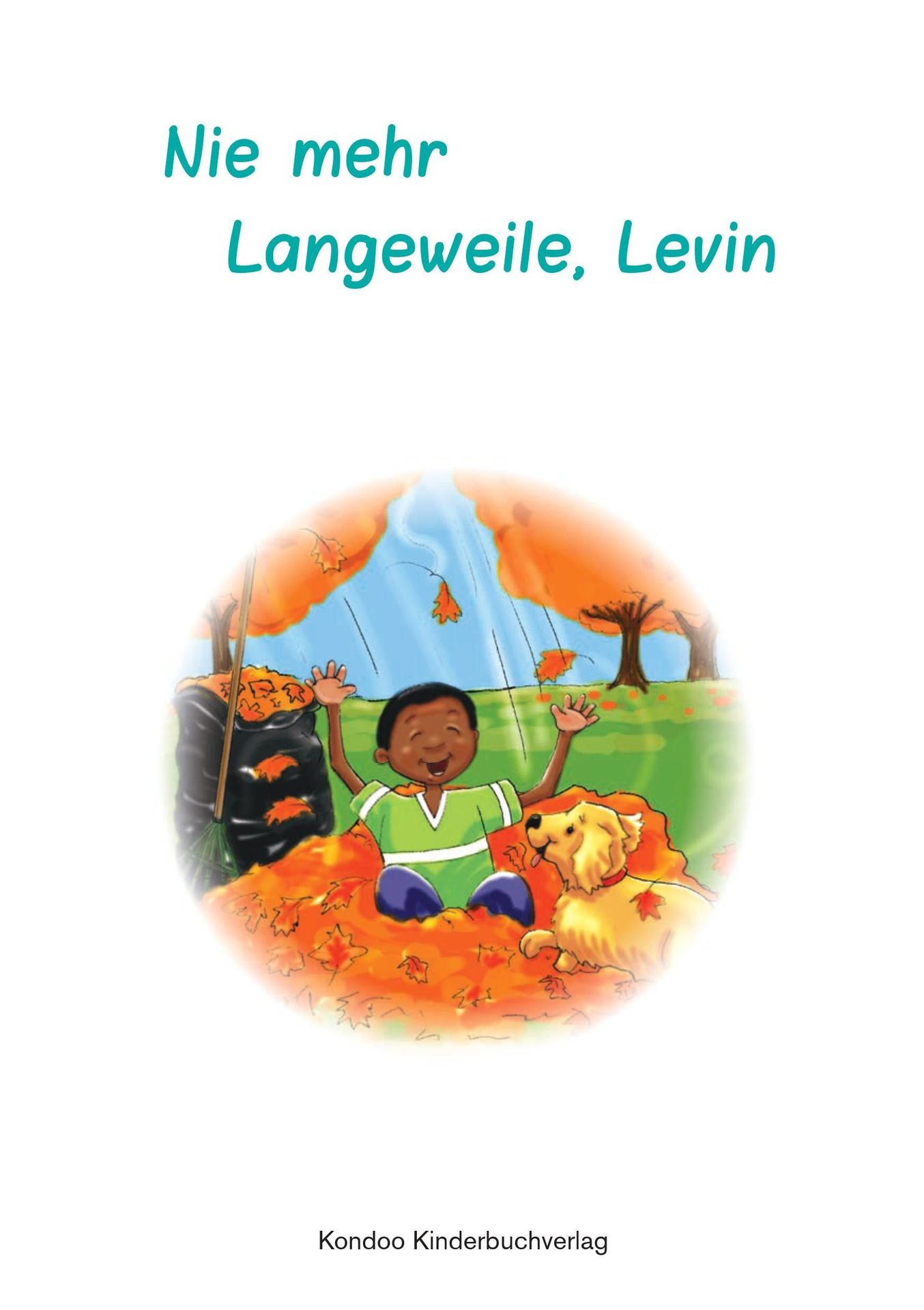 Kondoo Verlag-Nie mehr Langeweile, Levin - KindSEIN_2441259_