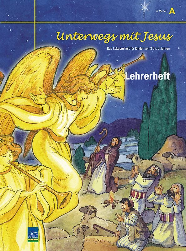 Lektion "Unterwegs mit Jesus", Zyklus A, 4. Viertel, Lehrer