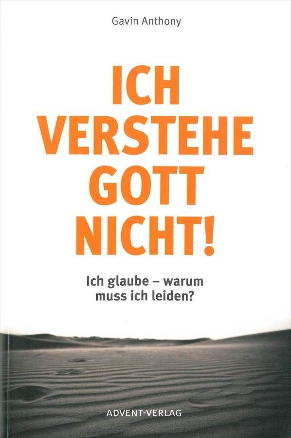 Advent-Verlag GmbH-Ich verstehe Gott nicht!_2420193_