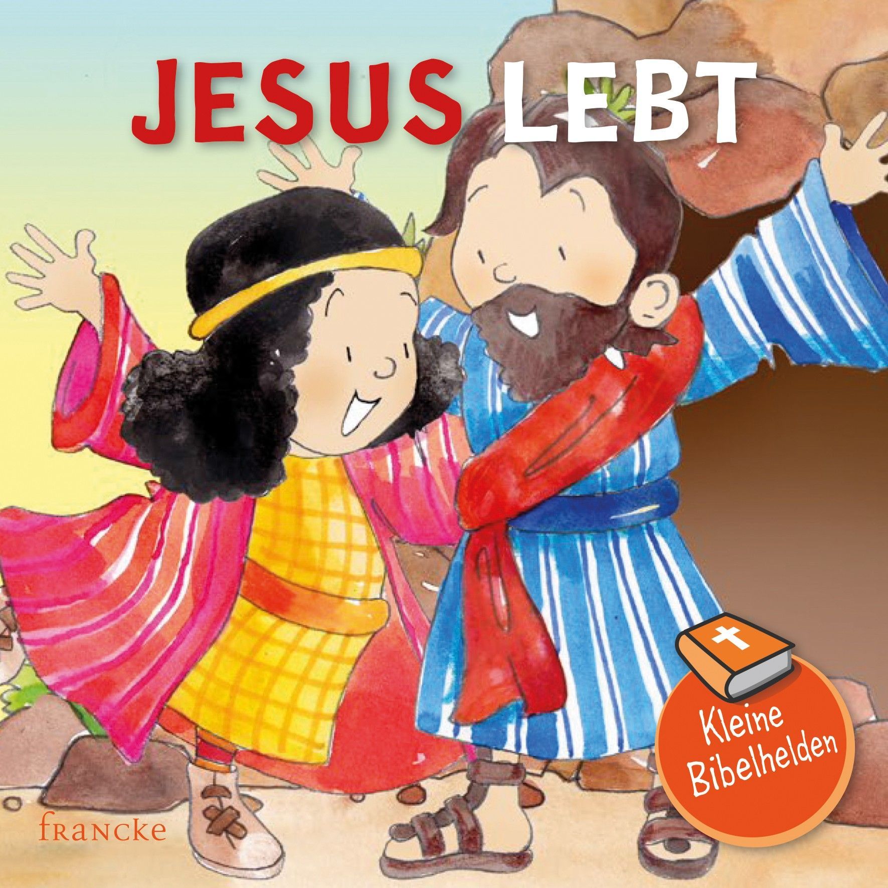 Francke -Kleine Bibelhelden: Jesus lebt_2941828_