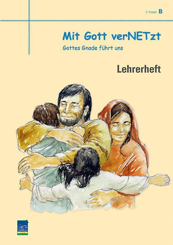 Top Life Center - Wegweiser Verlag-Lektion Mit Gott vernetzt, Zyklus B, 3. Viertel, Lehrer_1431670_1 Top Life Center - Wegweiser Verlag-Lektion Mit Gott vernetzt, Zyklus B, 3. Viertel, Lehrer_1431670_