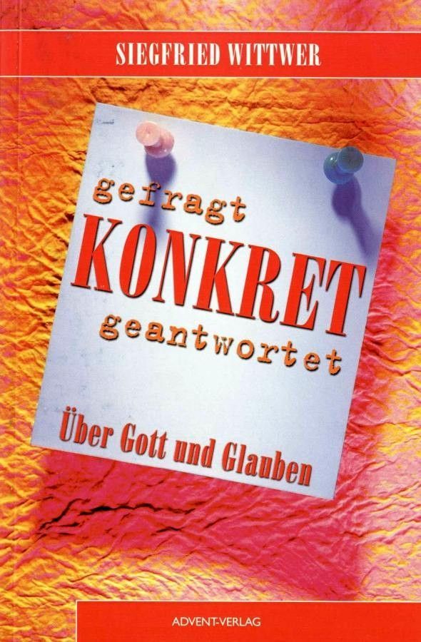 Advent-Verlag GmbH-Konkret gefragt/konkret geantwortet_2420211_1 Advent-Verlag GmbH-Konkret gefragt/konkret geantwortet_2420211_