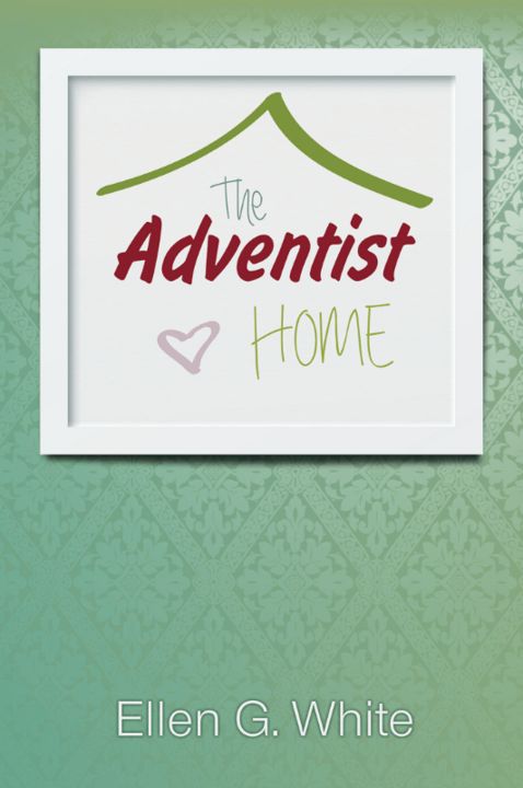Stanborough Press Ltd-The Adventist Home, Englisch_2542254_